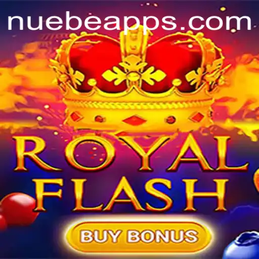 Exploring the Thrills of RoyalFlashBuyBonus in the Era of Nuebe